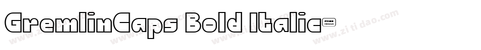 GremlinCaps Bold Italic字体转换